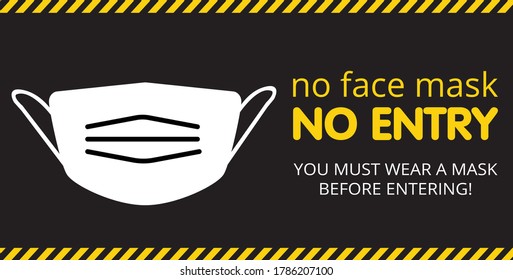 "Sin máscara facial ni entrada". Signo de advertencia para el concepto de lugares públicos COVID-19. Un banner informativo para saludar a los clientes, para negocios, abrir una tienda, cafetería, restaurante