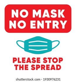 No face mask No entry sign. Vector warning sign without a face mask no entry and keep a distance. COVID-19 caution front public places door plate. Print sticker. Put on a face mask before the entrance