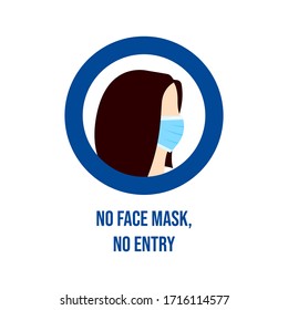 No Face Mask No Entry. Warning Sign For Use Mask In This Area.
Face Mask Area And Mask Required. Vector Illustration On White Background. 
Flat Design Style. Modern Style Illustration. EPS10 Editable