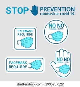 no face mask no entry. The  yellow label does not provide service to people who do not wear a mask.