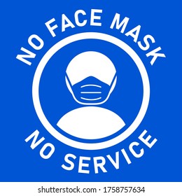 No Face Mask No Service Round Warning Sign with Text. Vector Image.