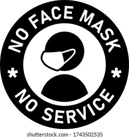 No Face Mask No Service or Wear a Mask Round Badge Sticker Icon with Text. Vector Image.
