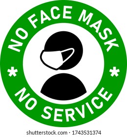 No Face Mask No Service or Wear a Mask Round Badge Sticker Icon with Text. Vector Image.