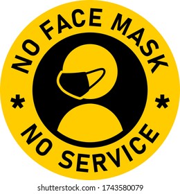 No Face Mask No Service or Wear a Mask Round Badge Sticker Icon with Text. Vector Image.