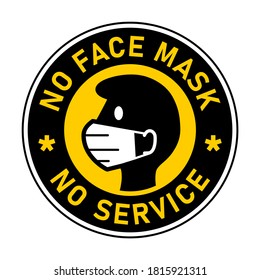 No Face Mask No Service or Wear a Mask Round Badge Sticker Icon with Text. Vector Image.