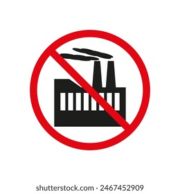 No se permiten fábricas. Signo rojo de prohibición. Ilustración vectorial. Símbolo de prohibición de Industriales.