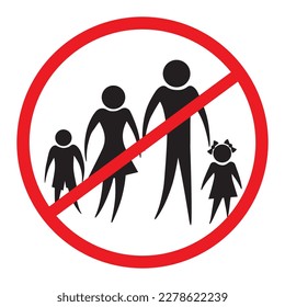 No family sign. No kids vector sign