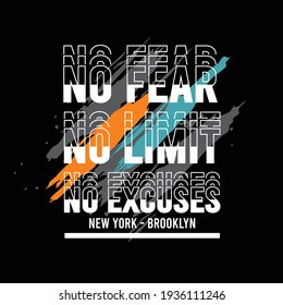 No fear, No Limit, No Excuses Slogan, typograhy graphic design t-shirt vector illustration