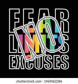 no fear no limit no excuses slogan typography, tee shirt graphics, vectors