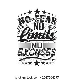 No Fear No limited No exuces t shirt design. t shirt design 