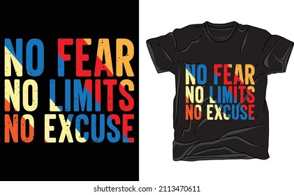 No fear no limits no excuse t-shirt design for vintage.