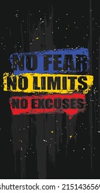 No Fear No Limits No Excuses