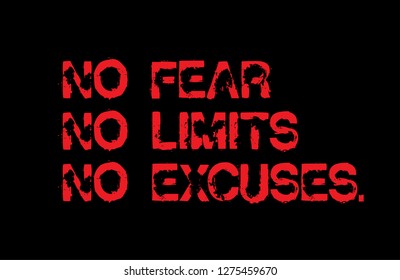 No Fear. No Limits. No Excuses creative motivation quote design