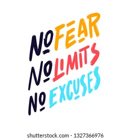 No Fear. No Limits. No Excuses creative motivation quote design