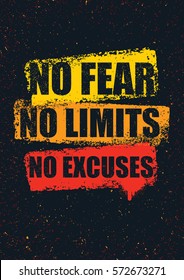 No Fear. No Limits. No Excuses. Creative Inspiring Motivation Quote Template. Vector Typography Banner Design Concept On Grunge Texture Rough Background