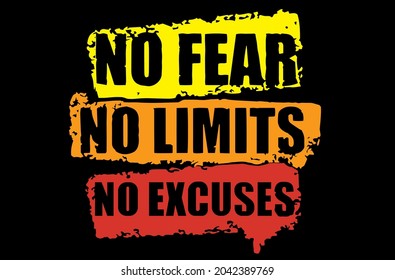 no fear no limits no excuses print t shirt design