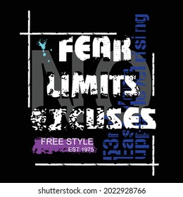 no fear limits excuses slogan tee graphic typography for print t shirt illustration vector art