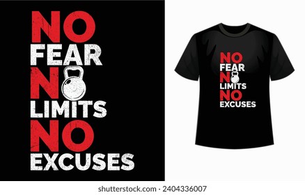 No fear no limits no excuses T shirt , Workout , Fitness , Squat Shirt,  for Exercise Fitness , Squat Shirt, t shirt design . Fitness lover graphic . Gym  . Fitness ,workout 