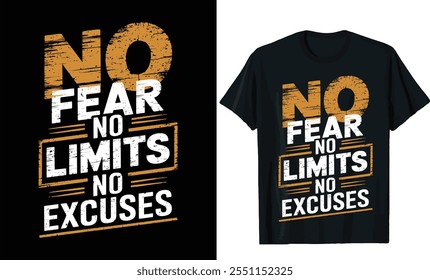 
No fear no limits no excuses t shirt design, motivation t shirt design, typography t shirt design