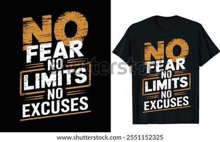 
No fear no limits no excuses t shirt design, motivation t shirt design, typography t shirt design