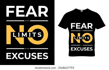 No Fear, No Limits, No Excuses T-shirt Design.