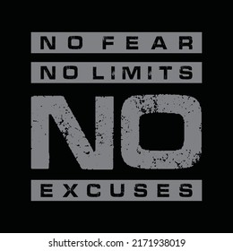 No fear no limits no excuses, typography graphic design, for t-shirt prints, vector illustration