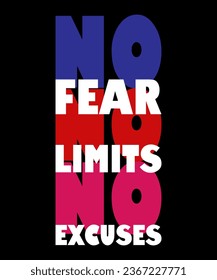No Fear no Limits no excuses Typography Tshirt Design
