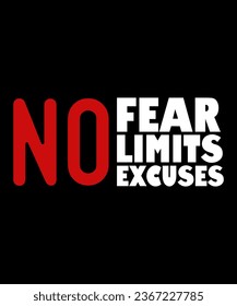 No Fear no Limits no excuses Typography Tshirt Design
