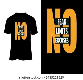 No fear no limits no excuses typography t-shirt vector design for sale.