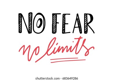 No fear. No limits. Hand lettering and custom typography for your designs: t-shirts, bags, for posters,