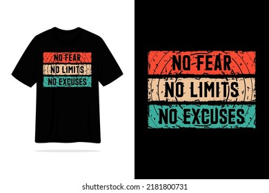 No fear no limts no escuses tshirt design illustration