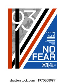 No fear, modern and stylish typography slogan. Abstract design with camouflage and lines style. Vector illustration for print tee shirt, typography, poster. Global swatches.