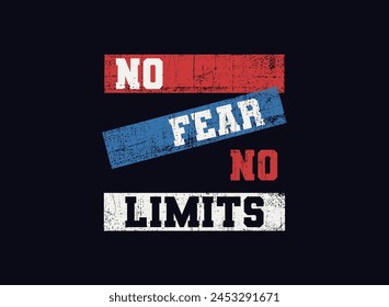 no fear motivational quotes t shirt design graphic vector
