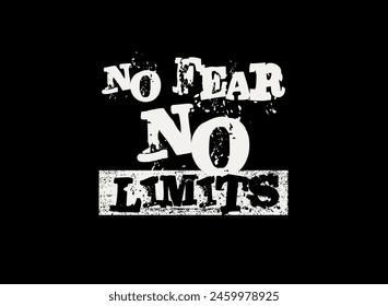 no fear motivational quotes t shirt design graphic vector
