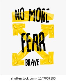 No Fear Slogan With Yellow Tape Illustartion