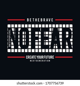 No Fear stylish typography slogan for t-shirt,vector illustration