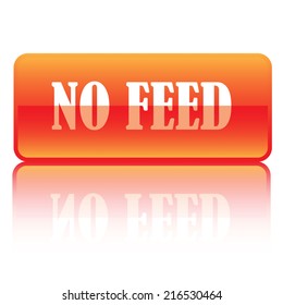 no feed button