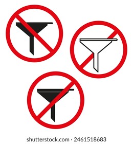 No filtering allowed signs. Prohibited filter icons. Red warning circles. Vector restriction.