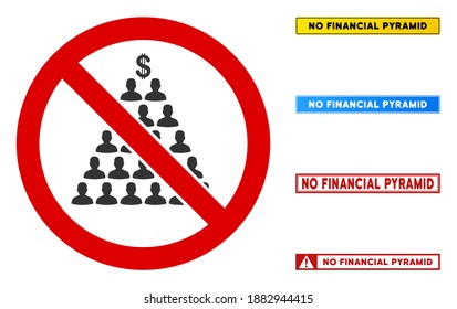 Sin signo de pirámide financiera con títulos en marcos rectangulares. El estilo de ilustración es un símbolo icónico plano dentro de un círculo cruzado rojo sobre un fondo blanco. Simple Sin señal de vector de pirámide financiera,