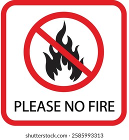 No Fire , forbidden fire smoking and no open fire burning red sign. No open flame sign symbol, Stop bonfire icon. No fire icon. Red ban of flame sign, Match flame is prohibited, flame restriction.