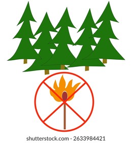 No fire sign. Burning match crossed out. Forest trees background. Vector illustration.