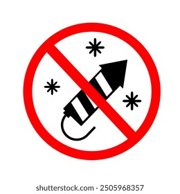 no fireworks sign symbol for event. Celebration pyrotechnic prohibition. No fire Area vector illustration