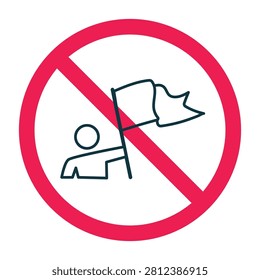 No flags sign, forbidden flag waving sign, no parades sign, flag bearers prohibited symbol
