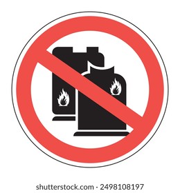 No Flammable Goods or Gas Cylinder Allowed - Forbidden Safety Signs and Symbols