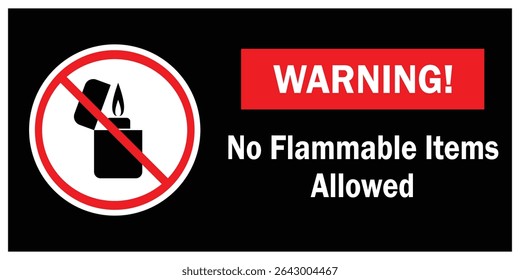 No Flammable Items Allowed sign, prohibition of open lights in a designated area