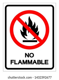 No Flammable Symbol Sign, Vector Illustration, Isolate On White Background Label .EPS10