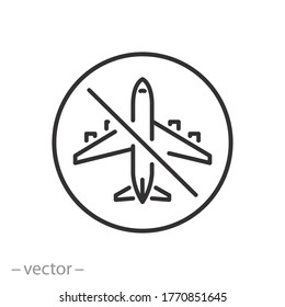 No Flight Icon, No Fly Zone, Ban Travel On Plane, Thin Line Web Symbol On White Background - Editable Stroke Vector Illustration Eps10