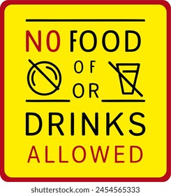 No food and drink allowed symbol, isolated on yellow background. Prohibition sign. This sign of food and drink no allowed to bring from outside.