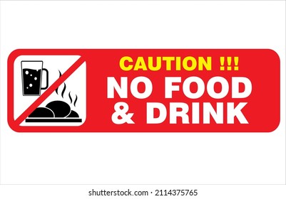 No Food And Drink. Danger Sign. Warning Symbol. Sign Of Instructions To Follow Vector Illustration 