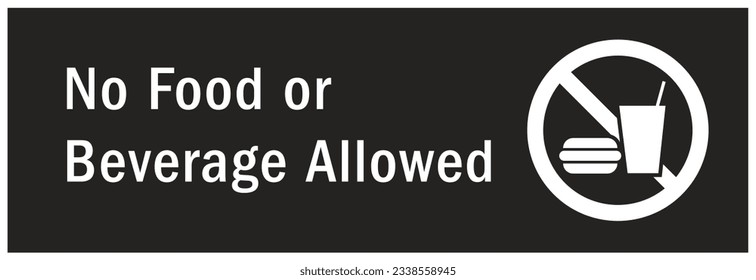 No food or drink warning sign and labels